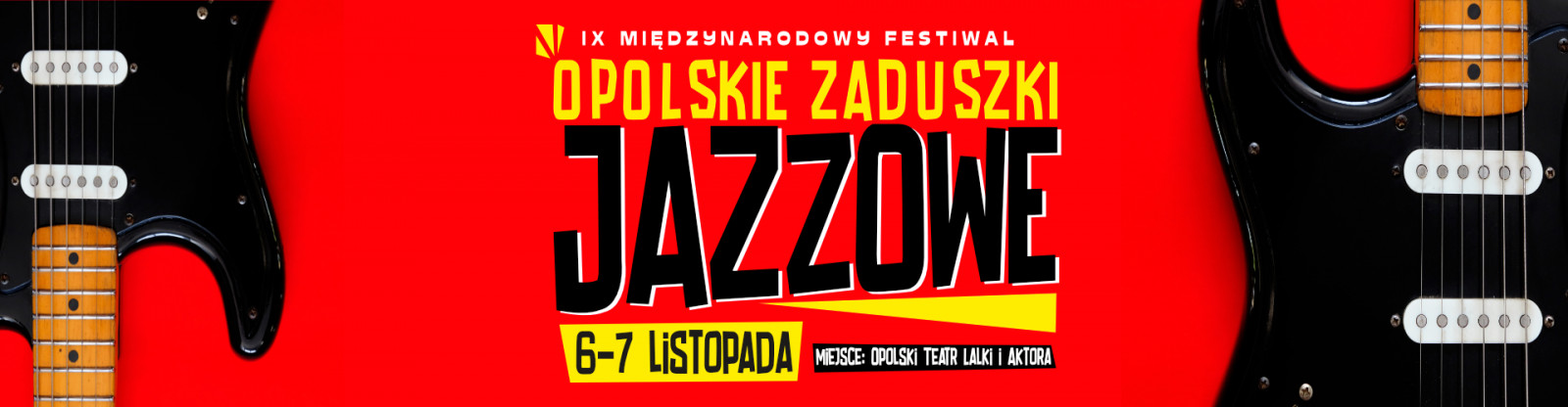 IX Międzynarodowy Festiwal Opolskie Zaduszki Jazzowe – 7 listopada 2026, Opolski Teatr Lalki i Aktora