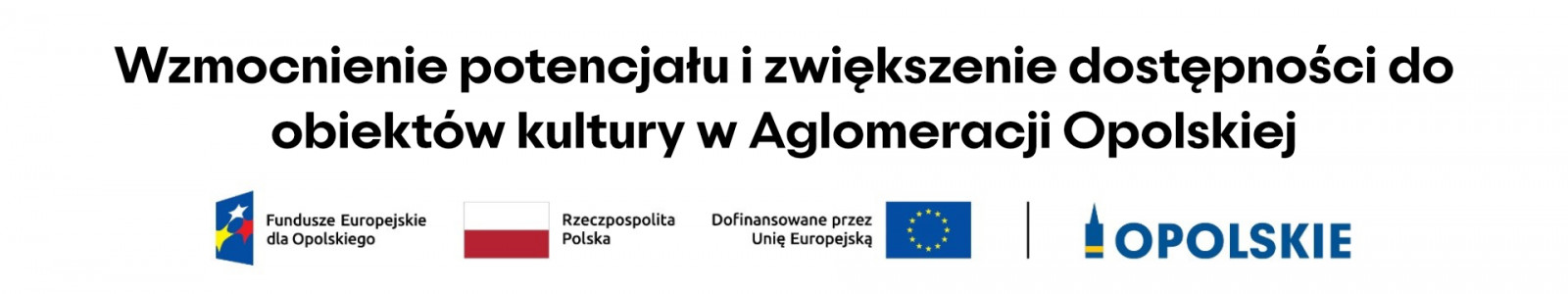 Wzmocnienie potencjału i zwiększenie dostępności do obiektów kultury