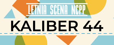 letnia-scena-ncpp-kaliber-44