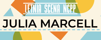 letnia-scena-ncpp-julia-marcell