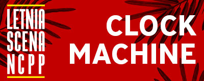 letnia-scena-ncpp-clock-machine