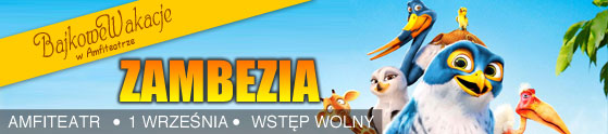 bajkowe-wakacje-w-amfiteatrze-zambezia-01-09-2013-start-1130-wejscie-do-amfiteatru-1230-rozpoczecie-seansu-wstep-wolny
