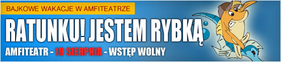 bajkowe-wakacje-w-amfiteatrze-ratunku-jestem-rybka-start-1200-amfiteatr-wstep-wolny