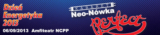 dzien-energetyka-perfect-i-kabaret-neonwka-06-09-2013-brak-wejsciwek
