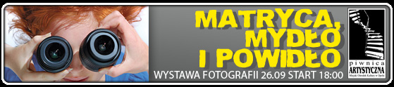 wystawa-fotografii-matryca-mydlo-i-powidlo-czynna-do-11-pazdziernika