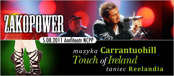 zakopower-carrantuohill-touch-of-ireland-5-08-2011-godz-20-00-amfiteatr-bilety-25-pln-przedsprzedaz-35-pln-w-dniu-koncertu-bilety-dosteppne-w-kasie-ncpp-i-kiosku-kulturalnym-miejsca-nie